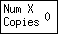 [NUMBER OF X COPIES]